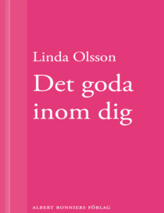 Det goda inom dig Swedish Edition Olsson Linda Kitap Kapağı
