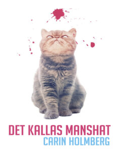 Det kallas manshat Holmberg Carin Kitap Kapağı