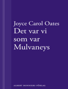 Det var vi som var Mulvaneys Oates Joyce Carol Kitap Kapağı