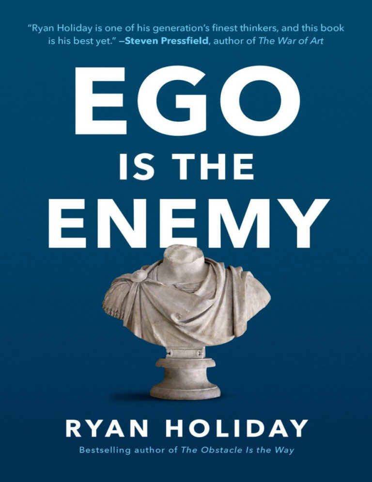 Ego is the Enemy PDF – Ryan Holiday
