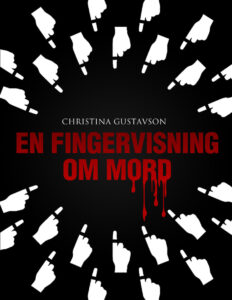 En fingervisning om mord Gustavson Christina Kitap Kapağı