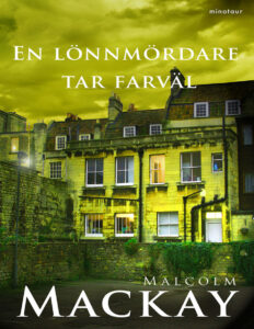 En lonnmordare tar farval Mackay Malcolm Kitap Kapağı