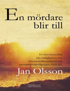 En mordare blir till Olsson Jan Kitap Kapağı