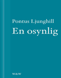 En osynlig Ljunghill Pontus Kitap Kapağı