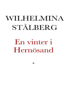 En vinter i Hernosand Novell i bref af Wilhelmina Swedish Edition Stalberg Wilhelmina Kitap Kapağı