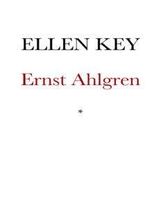 Ernst Ahlgren Nagra biografiska meddelanden Swedish Edition Key Ellen Kitap Kapağı