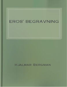 Eros begravning Swedish Edition Bergman Hjalmar Kitap Kapağı