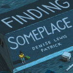 Finding Someplace Denise Lewis Patrick Kitap Kapağı
