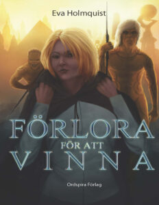 Forlora for att vinna Holmquist Eva Kitap Kapağı