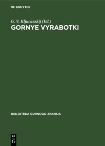 Gornye vyrabotki Russian Edition G V Kljucanskij Kitap Kapağı