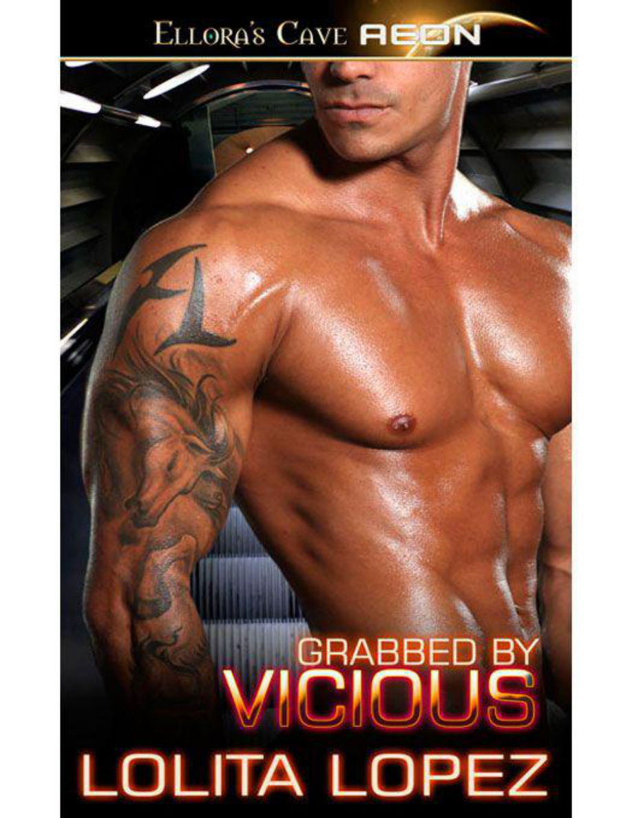 Grabbed by Vicious