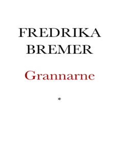 Grannarne Bremer Fredrika Kitap Kapağı