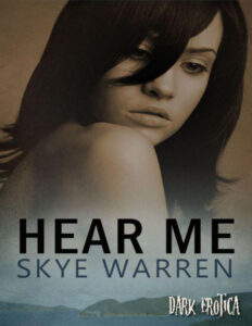 Hear Me Skye Warren Kitap Kapağı