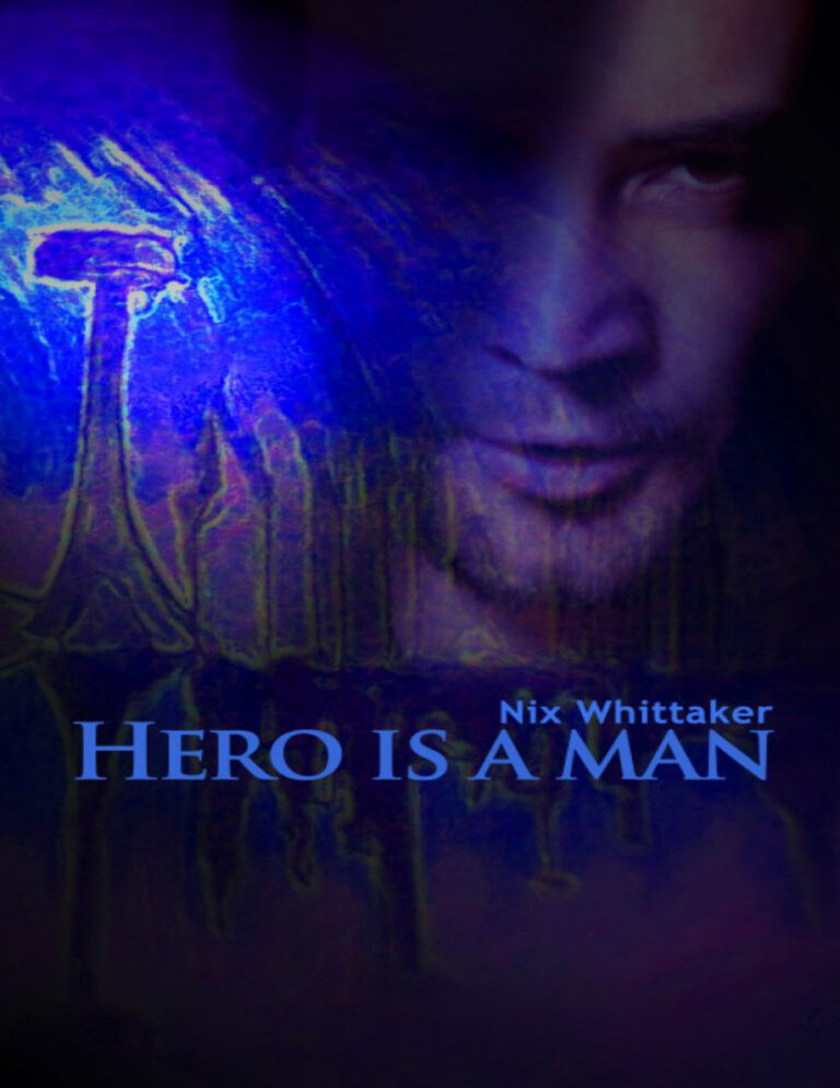 Hero is a Man Nix Whittaker Kitap Kapağı