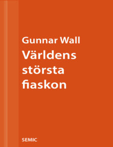 Historiens framsta rymningar flyktdrommar som blev verklighet Wall Gunnar Kitap Kapağı
