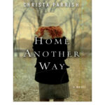 Home Another Way Christa Parrish Kitap Kapağı