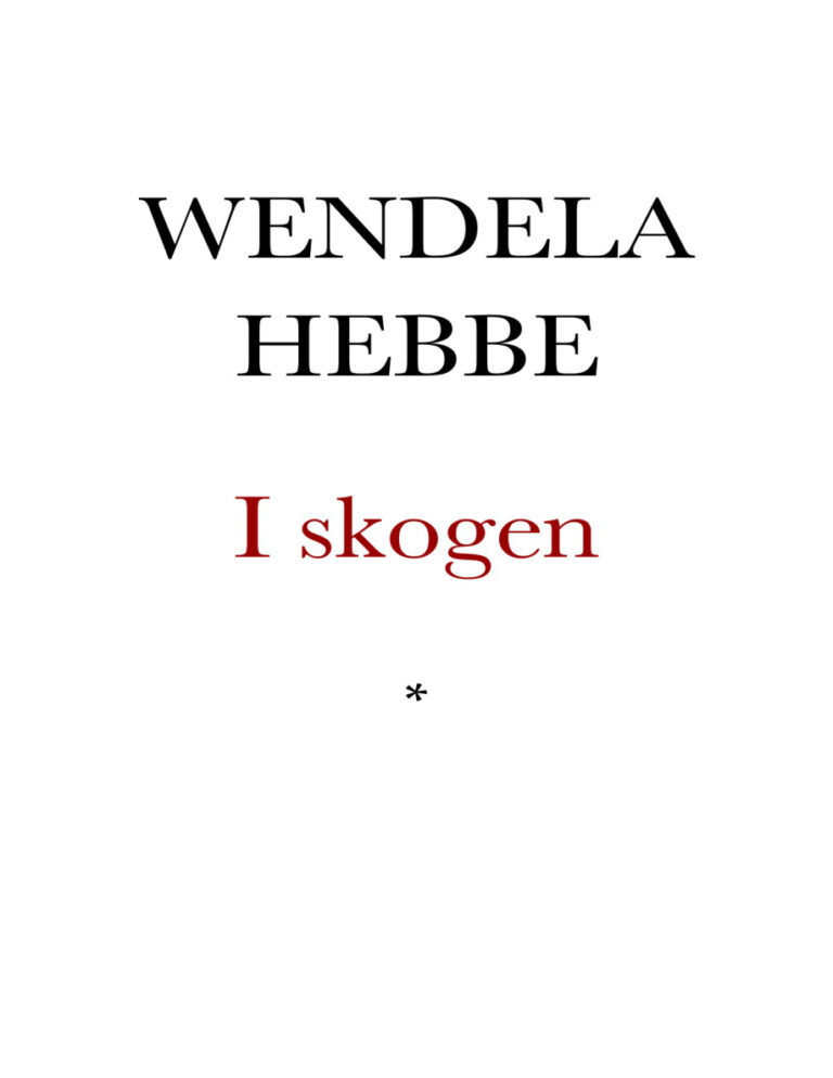 I skogen Sannsagor for ungdom Hebbe Wendela Kitap Kapağı