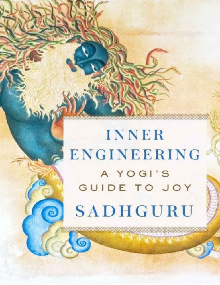 Inner Engineering: A Yogi’s Guide to Joy PDF – Sadhguru