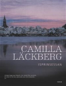 Isprinsessan Lackberg Camilla Kitap Kapağı