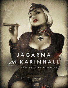 Jagarna pa Karinhall Wijkmark Carl Henning Kitap Kapağı