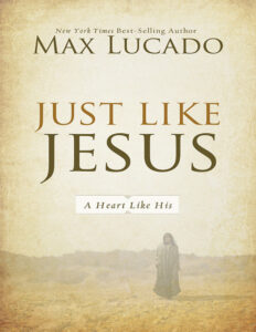 Just Like Jesus Max Lucado Kitap Kapağı