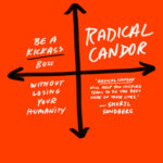 Kim Scott Radical Candor Be a Kick Ass Boss Without Losing Your Kitap Kapağı