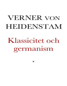 Klassicitet och germanism Heidenstam Verner von Kitap Kapağı