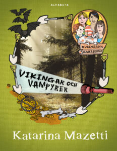 Kusinerna Karlsson Vikingar och vampyrer Mazetti atarina Kitap Kapağı