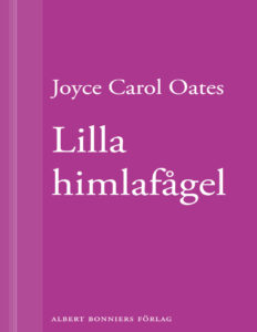Lilla himlafagel Oates Joyce Carol Kitap Kapağı