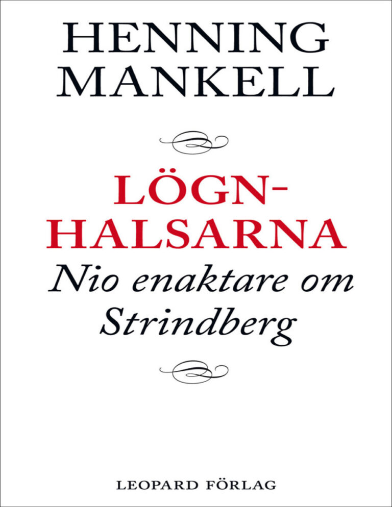 Lognhalsarna nio enaktare om Strindberg Mankell Henning Kitap Kapağı