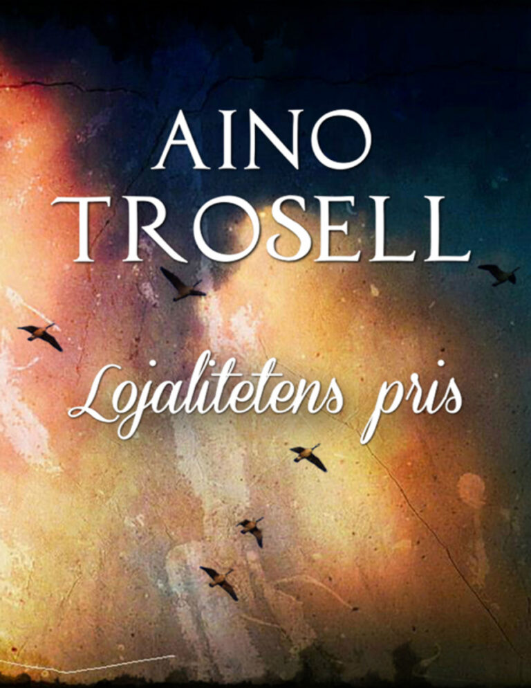 Lojalitetens pris Trosell Aino Kitap Kapağı