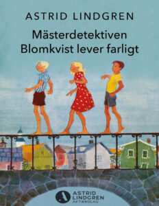 Masterdetektiven Blomkvist lever farligt Astrid Lindgren Kitap Kapağı