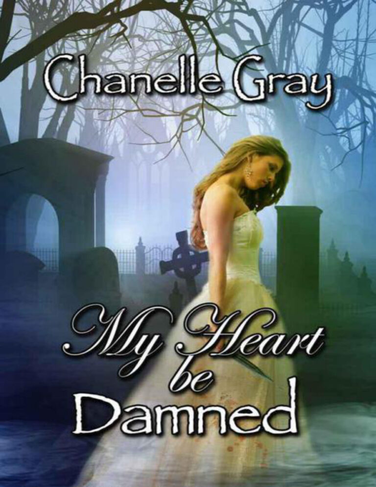 My Heart Be Damned Chanelle Gray Kitap Kapağı