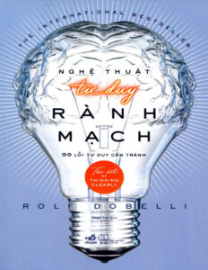 Nghệ thuật tư duy rành mạch Vietnamese Rolf Dobelli Minh Thi dịch Kitap Kapağı