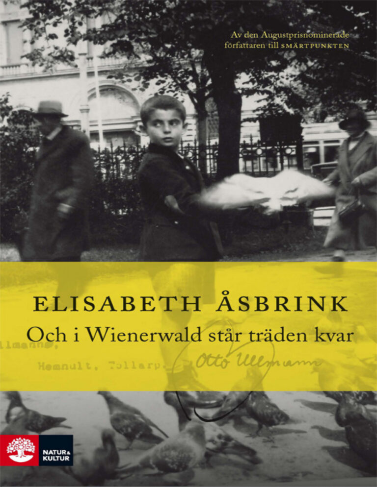 Och i Wienerwald star traden kvar Asbrink Elisabeth Kitap Kapağı