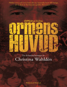 Operation Ormens huvud kriminalroman Wahlden Christina Kitap Kapağı