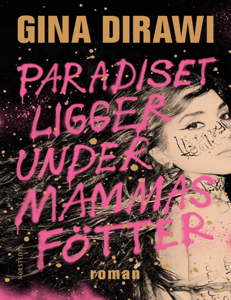 Paradiset ligger under mammas fotter Swedish Edition Gina Dirawi Kitap Kapağı