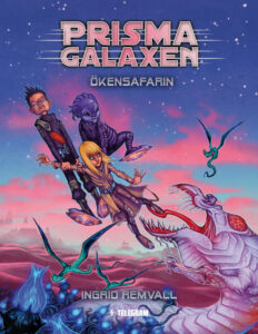 Prismagalaxen 2 Okensafarin Remvall Ingrid Kitap Kapağı