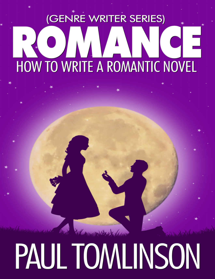 Romance: How to Write a Romantic Novel