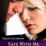 Safe With Me Shaina Richmond Kitap Kapağı