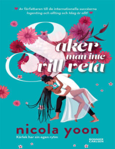 Saker man inte vill veta Swedish Edition nicola yoon Kitap Kapağı