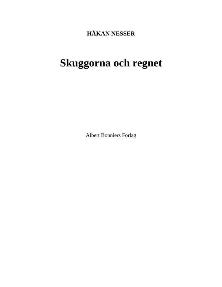 Skuggorna och regnet Nesser Hakan Kitap Kapağı