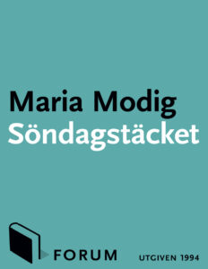 Sondagstacket En roman om underkastelse och frigorelse Modig Maria Kitap Kapağı