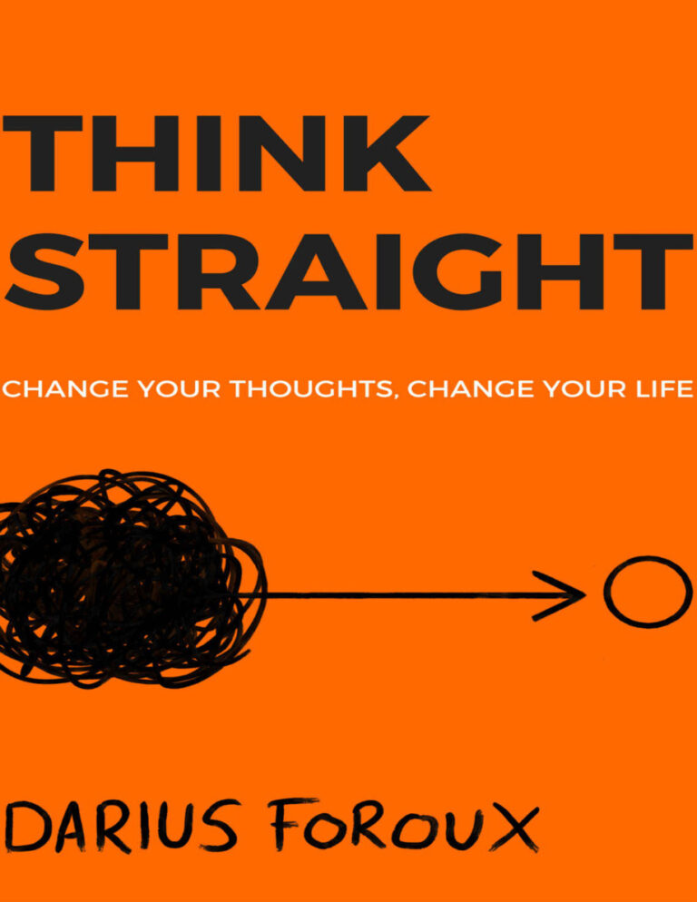 THINK STRAIGHT PDF – Darius Foroux