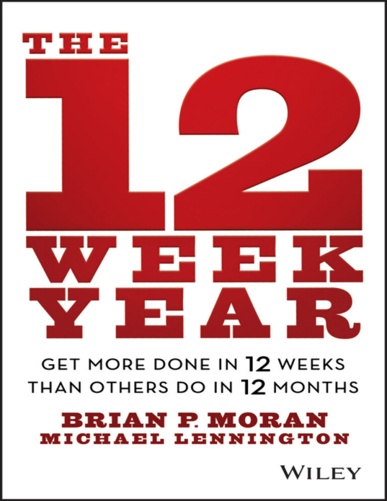 The 12 Week Year PDF – Brian P Moran Michael Lennington