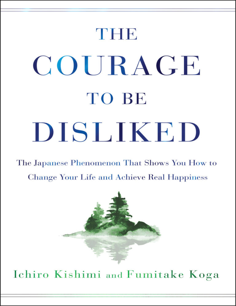 The Courage to Be Disliked PDF – Ichiro Kishimi Fumitake Koga