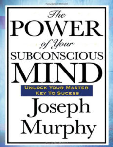 The Power of Your Subconscious Mind by Joseph Murphy Kitap Kapağı