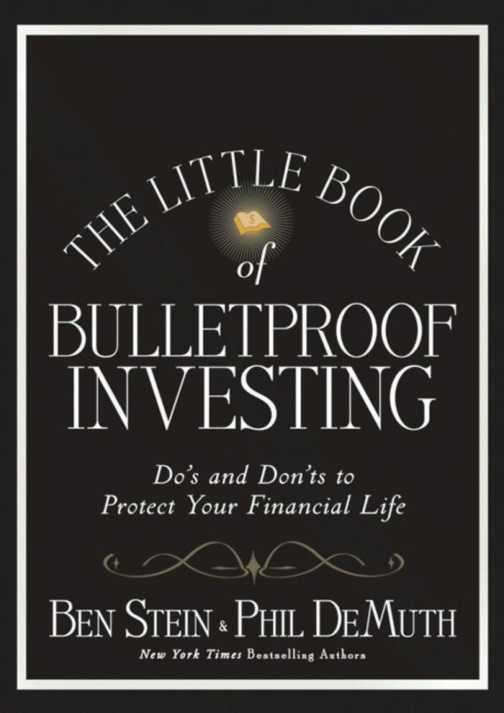 The Little Book of Bulletproof Investing PDF – Ben Stein Phil DeMuth