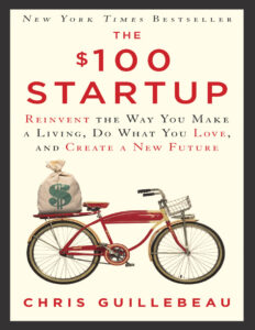 The 100 Startup Reinvent the Way You Make a Living, Do Chris Guillebeau Kitap Kapağı