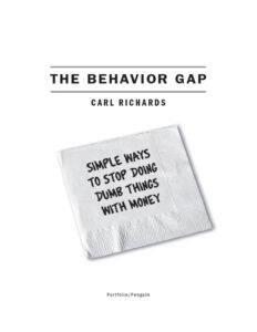 The Behavior Gap Simple Ways to Stop Doing Dumb Things with Money Kitap Kapağı